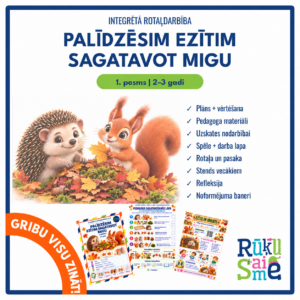 Palīdzēsim ezītim sagatavot migu | Integrētā rotaļdarbība