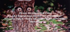 Dizains un tehnoloģijas 3.klasē.3.2.Darba soļi, pašvērtējums