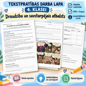 Tekstpratība 4. kl. – “Draudzība un savstarpējais atbalsts”