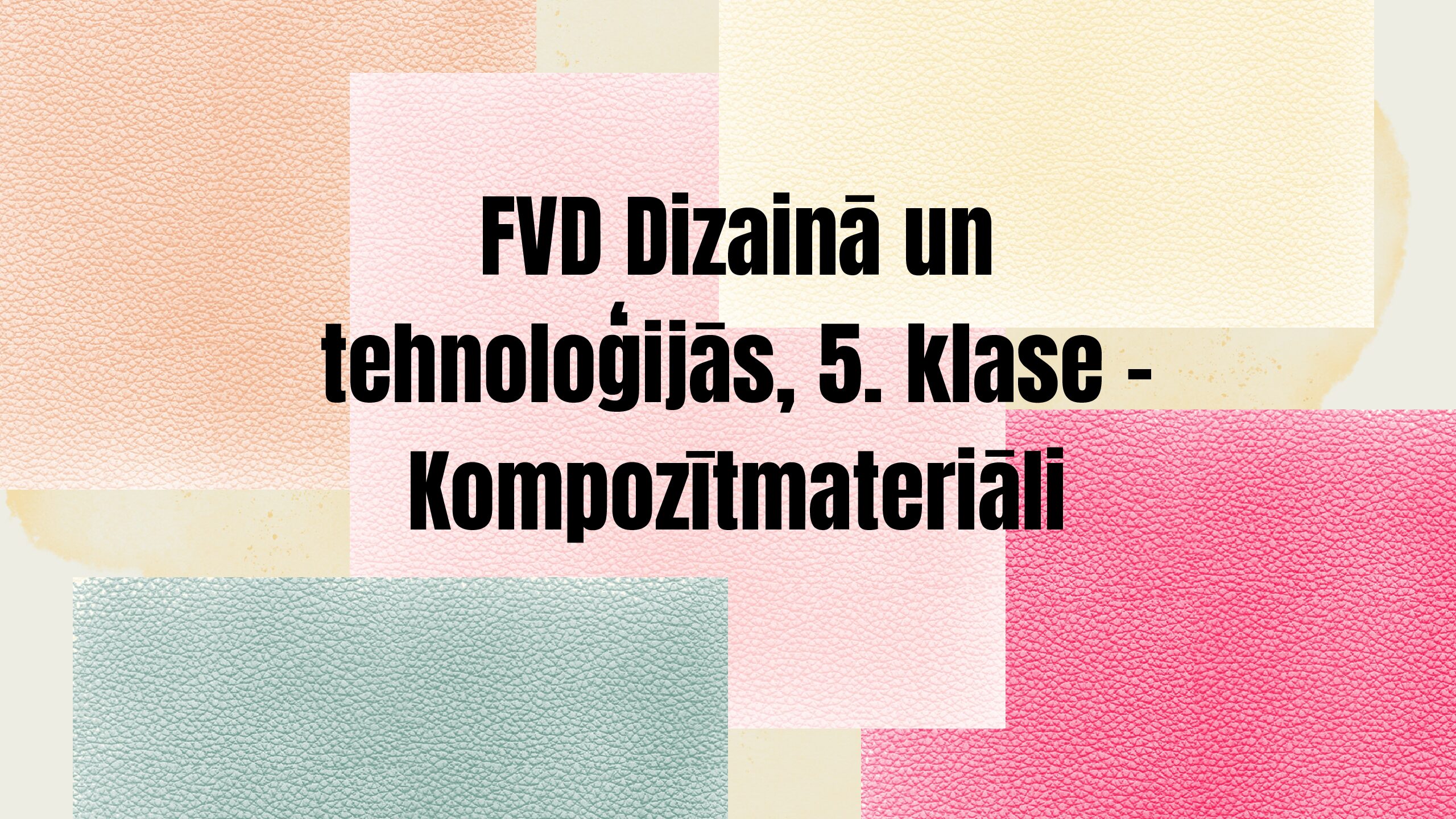 FVD DT, 5. klase – Kompozītmateriāli