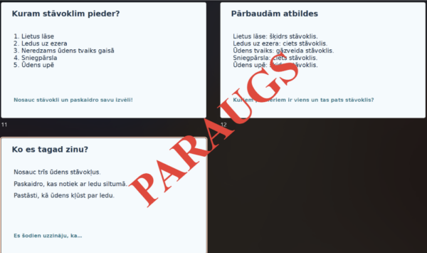2.KLASE, DABASZINĪBAS- Kādos stāvokļos var būt ūdens? 2.KLASE, DABASZINĪBAS- Kādos stāvokļos var būt ūdens?