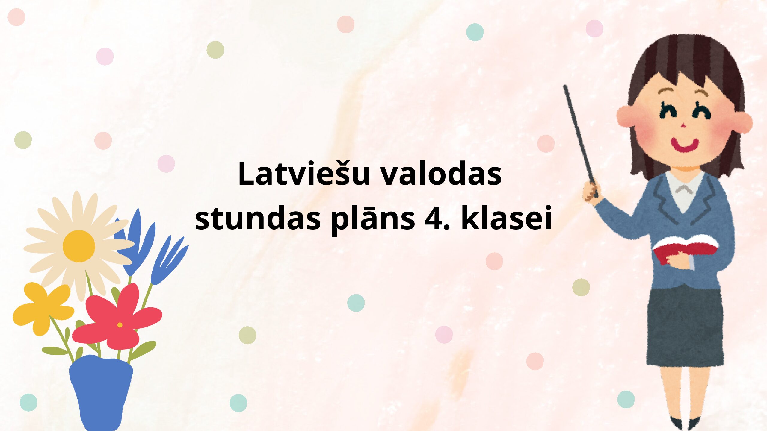 Latviešu valodas stundas plāns 4. klasei