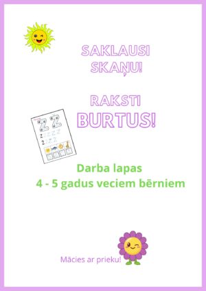 Saklausi skaņu! Raksti burtus!