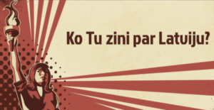 Ko Tu zini par Latviju? Viktorīna + īsfilma