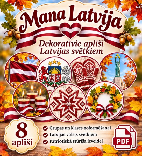 „Mana Latvija” – dekoratīvie aplīši Latvijas svētkiem „Mana Latvija” – dekoratīvie aplīši Latvijas svētkiem