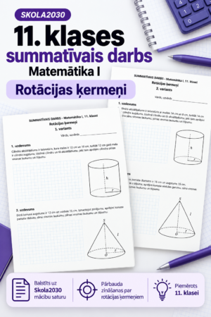 11.-12.kl. Rotācijas ķermeņi. Summatīvais darbs